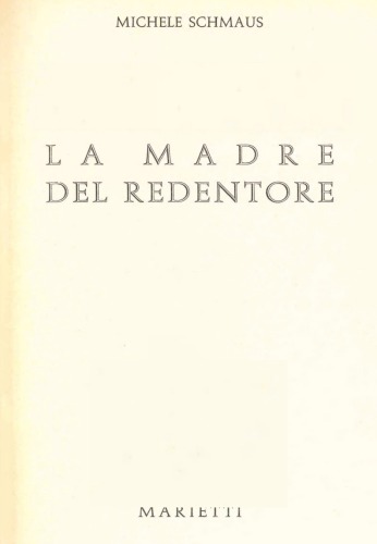 Dogmattica cattolica. La Madre del Redentore
