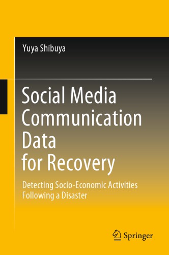 Social Media Communication Data For Recovery: Detecting Socio-Economic Activities Following A Disaster