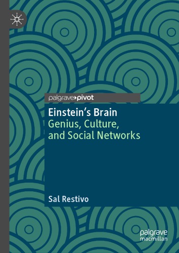 Einstein’s Brain: Genius, Culture, And Social Networks