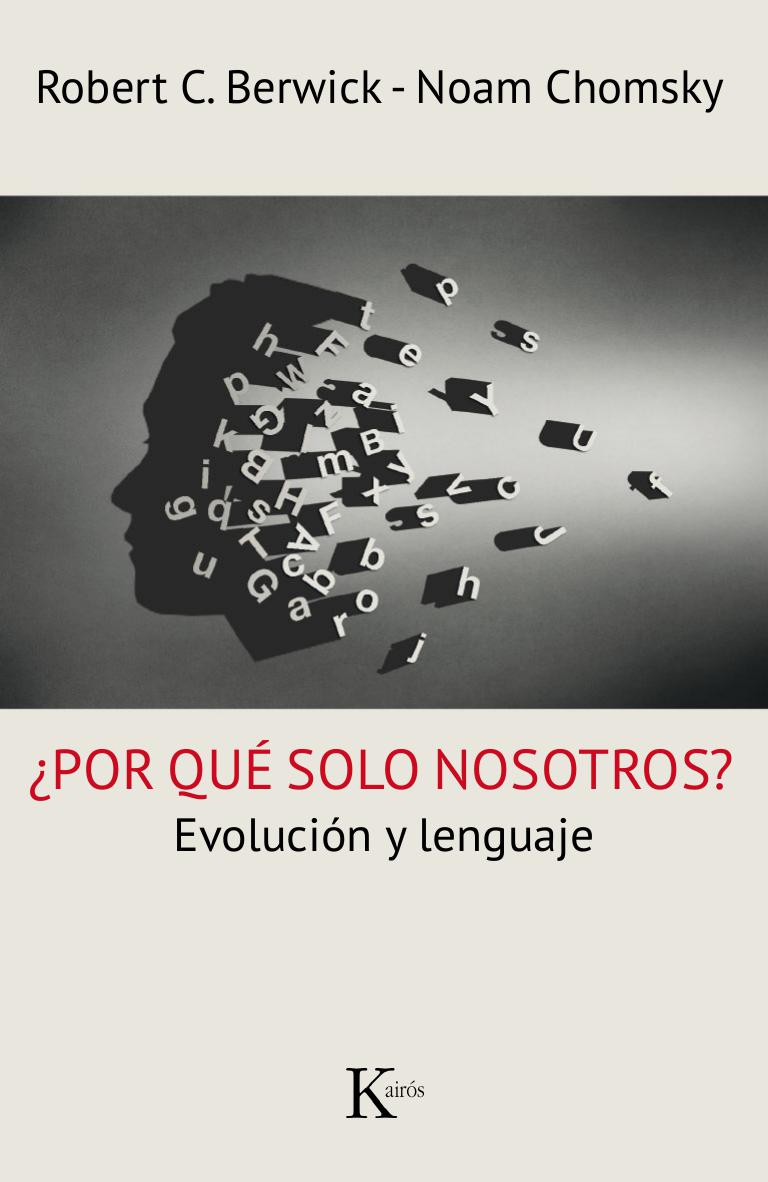 ¿їPor qué solo nosotros? : Evolución y lenguaje