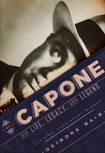 Al Capone: His Life, Legacy, and Legend