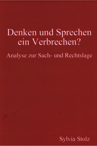 Denken und Sprechen ein Verbrechen?
