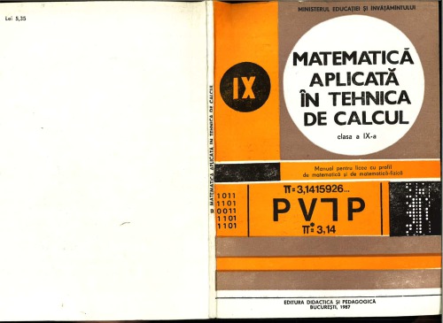 Matematică aplicată în tehnica de calcul. Clasa a IX-a. Manual pentru licee cu profil de matematică și matematică-fizică