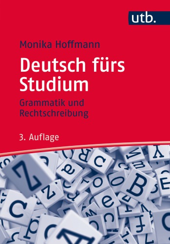 Deutsch fürs Studium: Grammatik und Rechtschreibung
