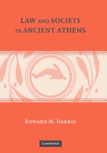 Democracy and the Rule of Law in Classical Athens: Essays on Law, Society, and Politics