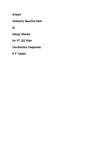 Arihant Chemistry Question Bank by Sanjay Sharma for IIT JEE Main Coordination Compounds O P Tandon