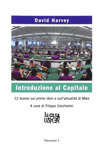 Introduzione al Capitale. 12 lezioni sul libro primo e sull’attualità di Marx