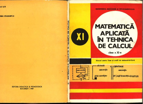 Matematică aplicată în tehnica de calcul. Clasa a XI-a. Manual pentru licee cu profil de matematică-fizică