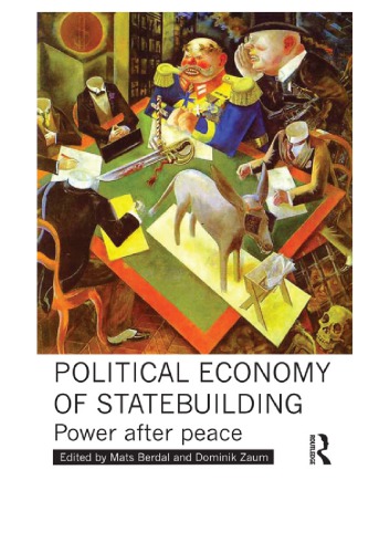 Political Economy of Statebuilding: Power after Peace