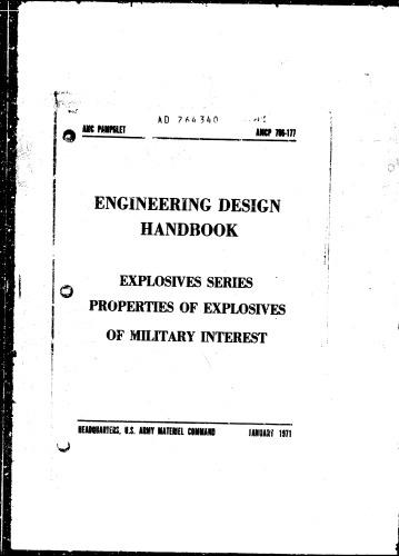 Engineering design handbook : explosives series properties of explosives of military interest.