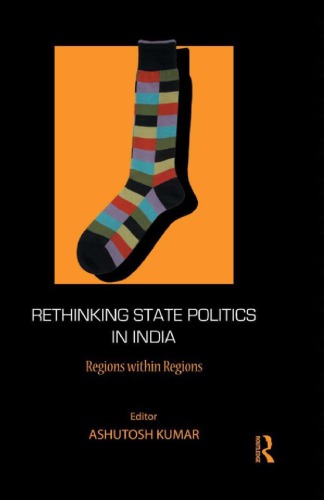 Rethinking State Politics in India: Regions Within Regions