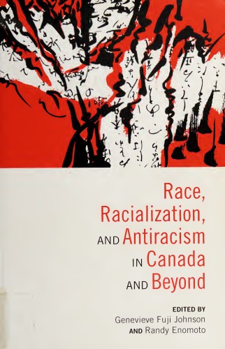 Race, Racialization and Antiracism in Canada and Beyond