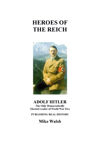 Mike Walsh - HEROES-OF-THE-THIRD-REICH