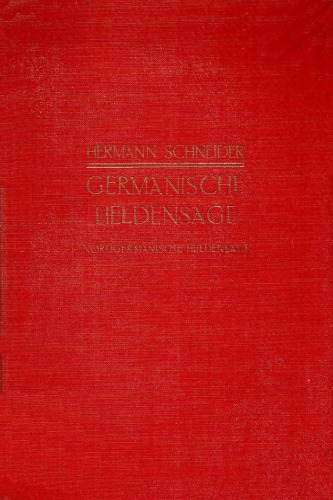 Germanische Heldensage. II. Band. 1. Abteilung. II Buch. Nordgermanische Heldensage
