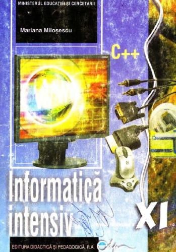 Informatica Intensiv Manual pentru clasa a XI-a Programare C++