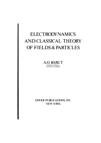 Electrodynamics and Classical Theory of Fields and Particles