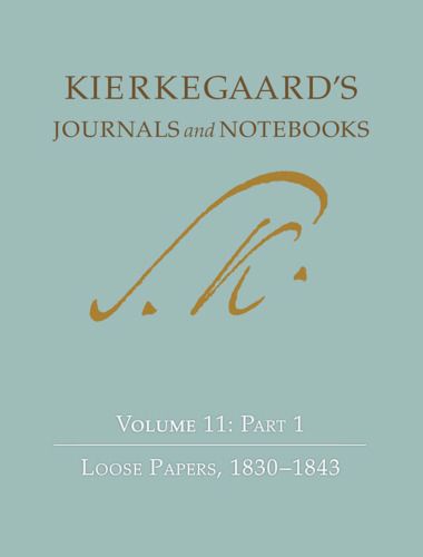 Journals and Notebooks, Volume 11: Part 1, Loose Papers, 1830-1843