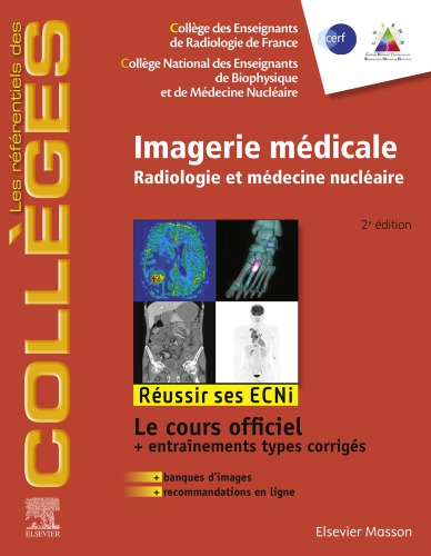 Imagerie Médicale: Radiologie Et Médecine Nucléaire. Réussir Les Ecni