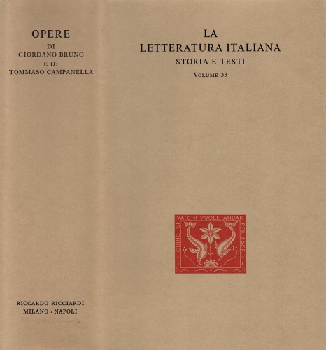 La letteratura italiana. Storia e testi. Opere di Giordano Bruno e di Tommaso Campanella