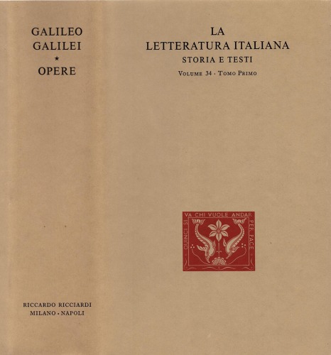 La letteratura italiana. Storia e testi. Galileo e gli scienziati del Seicento. Opere di Galileo Galilei