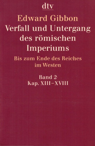 Verfall und Untergang des römischen Imperiums - Band 2