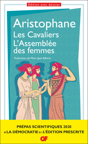 Les Cavaliers – L’Assemblée des femmes. Prépas scientifiques 2019-2020 Edition prescrite