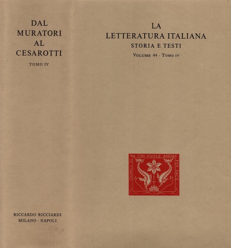 La letteratura italiana. Storia e testi. Dal Muratori al Cesarotti. Critici e Storici della poesia e delle arti nel secondo Settecento