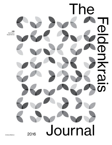 The Feldenkrais Journal #29 Aesthetic Experience