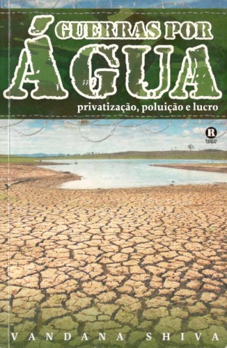 Guerras por Água - Privatização, poluição e lucro