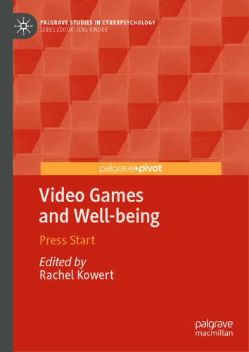 Video Games And Well-being: Press Start