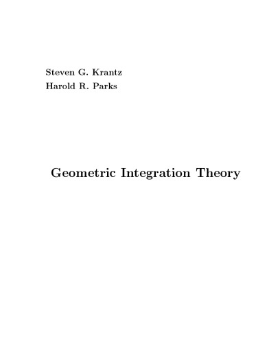 Geometric Integration Theory