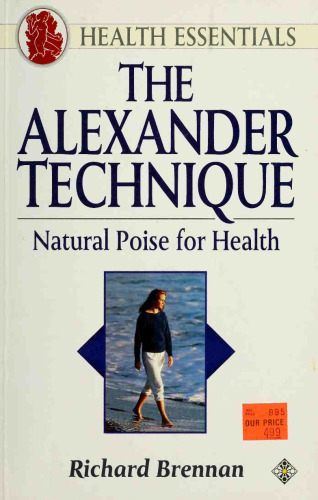 Alexander Technique: Natural Poise For Health