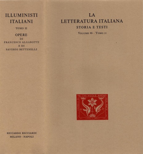 La letteratura italiana. Storia e testi. Illuministi italiani. Opere di Francesco Algarotti e di Saverio Bettinelli
