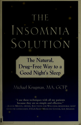 The Insomnia Solution: The Natural, Drug-Free Way to a Good Night’s Sleep (Feldenkrais based)