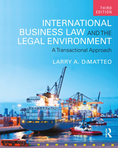 International business law and the legal environment : a transactional approach