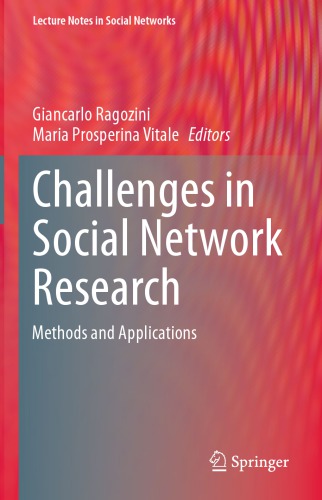 Challenges In Social Network Research: Methods And Applications