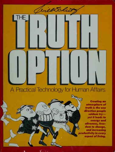 The Truth Option: A Practical Technology for Human Affairs
