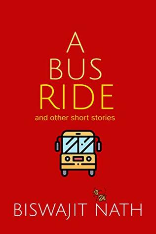 A Bus Ride and Other Short Stories