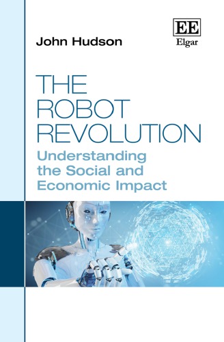 The Robot Revolution: Understanding The Social And Economic Impact
