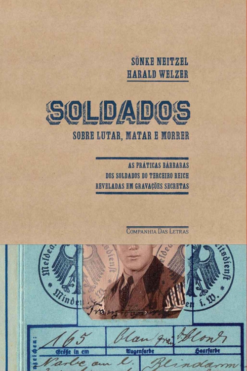 Soldados: sobre lutar, matar e morrer