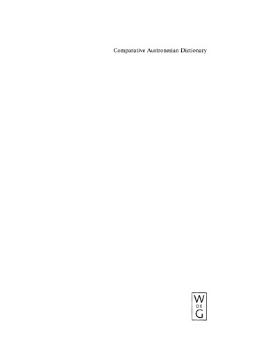 Comparative Austronesian Dictionary: An Introduction to Austronesian Studies