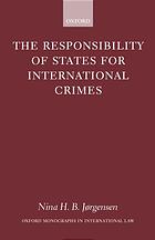 The responsibility of states for international crimes