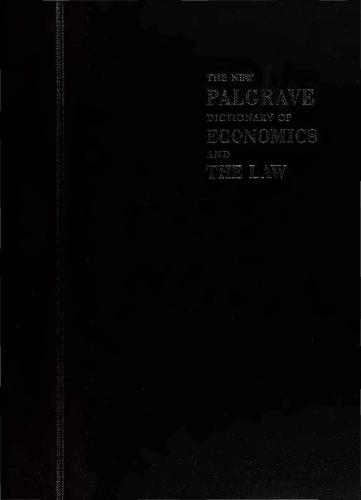 The New Palgrave Dictionary of Economics and the Law (3 volumes)