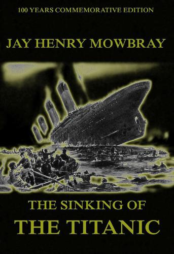 Sinking of the Titanic: Eyewitness Accounts