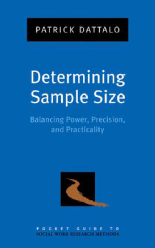 Determining sample size: balancing power, precision, and practicality