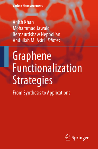 Graphene Functionalization Strategies: From Synthesis to Applications