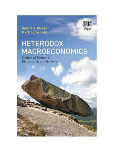 Heterodox Macroeconomics: Models of Demand, Distribution and Growth
