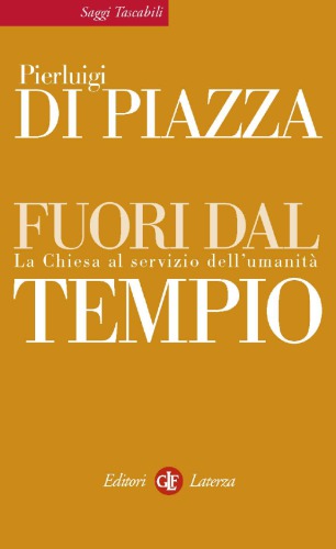 Fuori dal tempo. La Chiesa al servizio dell’umanità