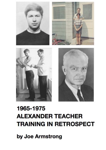 1965-1975 Alexander Technique Teacher Training in Retrospect: Reflections on my Work with Frank Pierce Jones