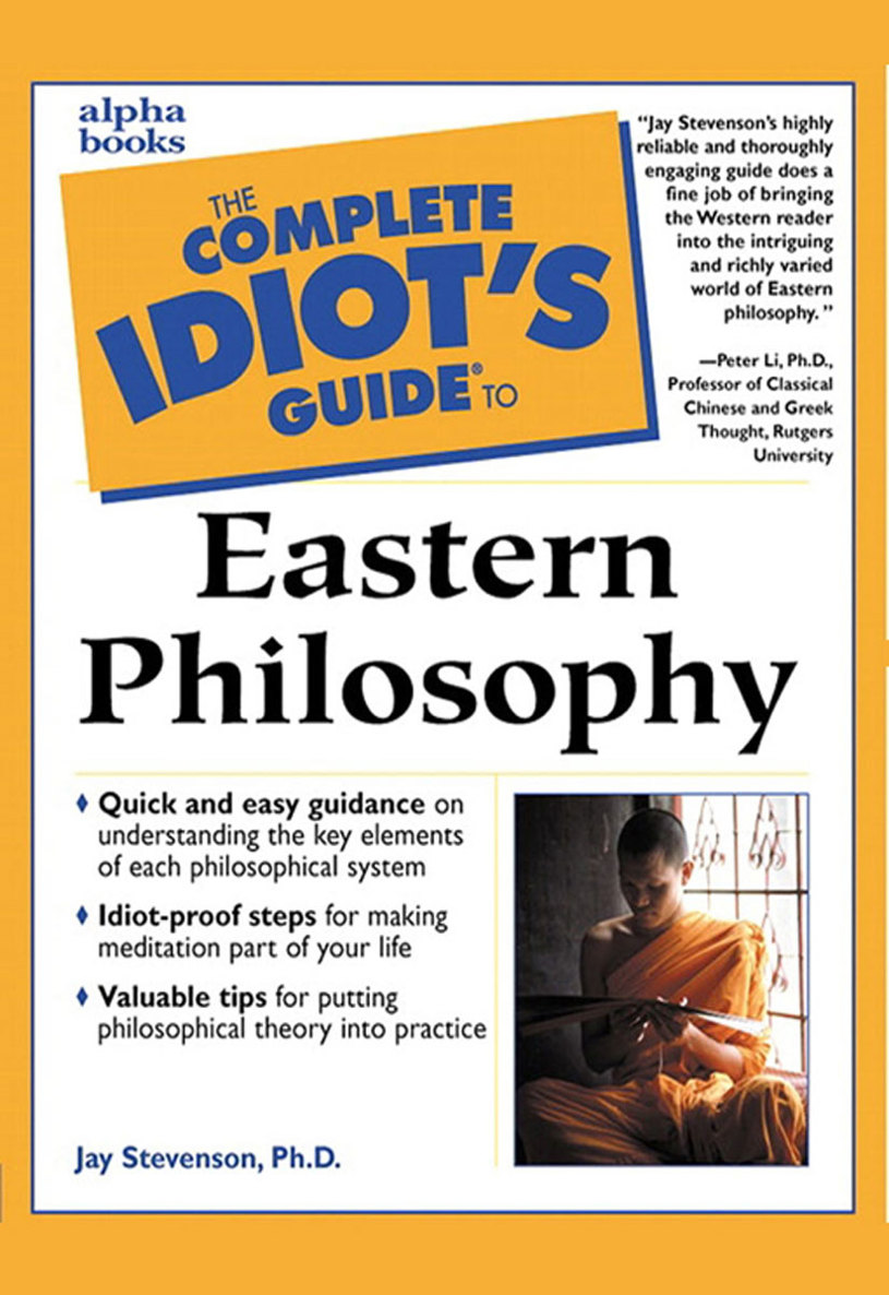 The Complete Idiot’s Guide to Eastern Philosophy
